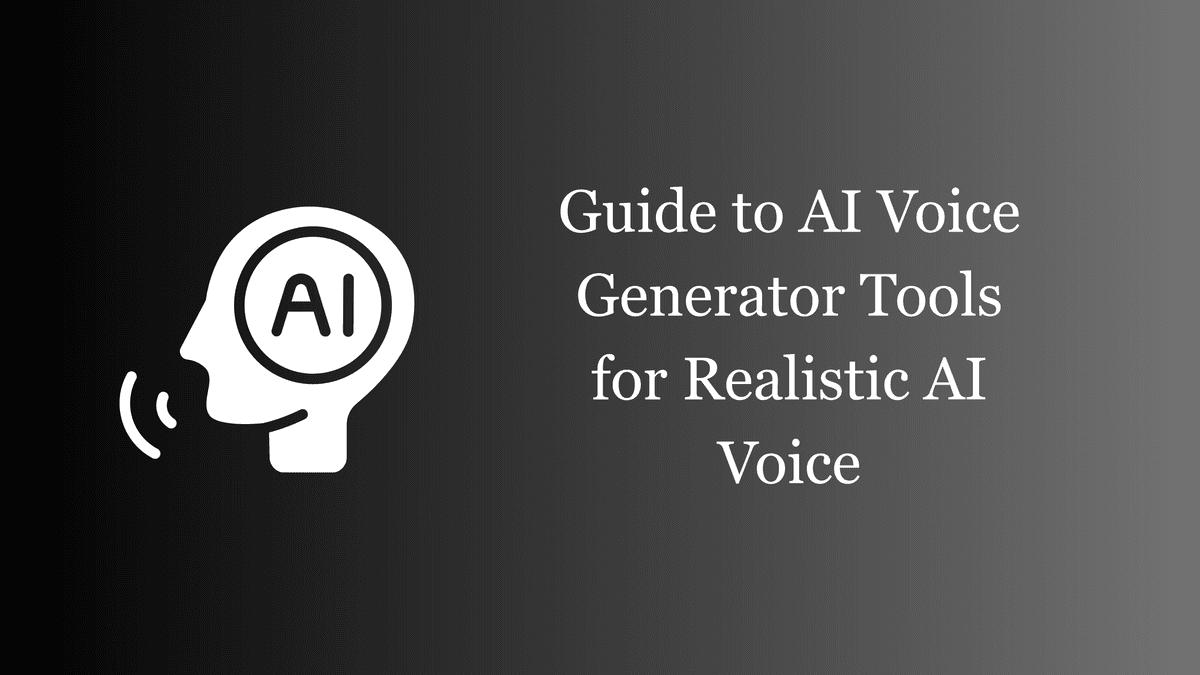 Guide to AI Voice Generator Tools for Customer Support and Content